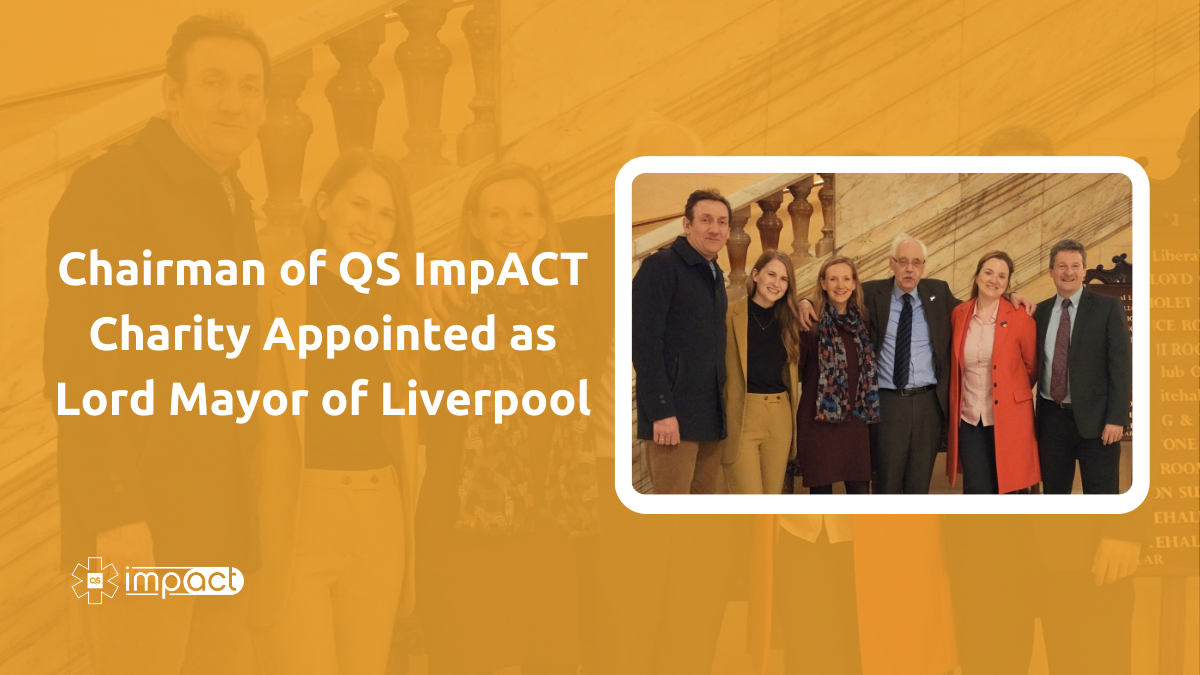Chairman of QS ImpACT Charity Appointed as Lord Mayor of Liverpool.