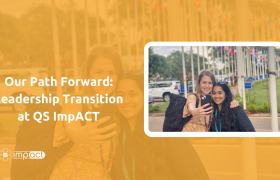 Our Path Forward: Leadership Transition at QS ImpACT